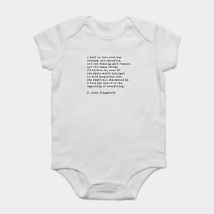 I Fell In Love With Her Courage, F. Scott Fitzgerald Quote Baby Bodysuit